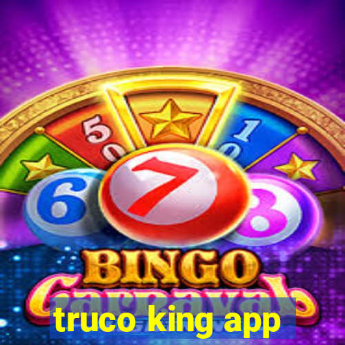 truco king app